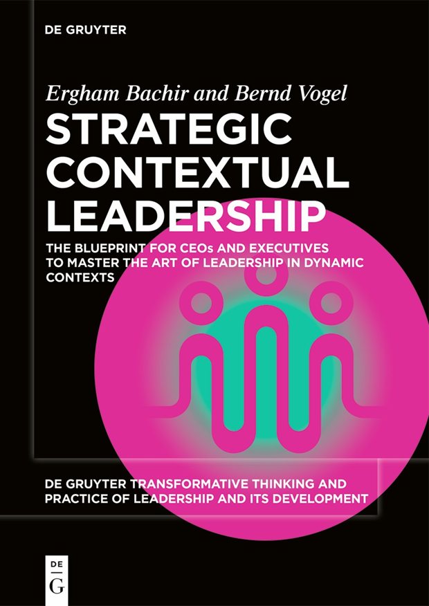 Cover of Strategic Contextual Leadership by Ergham Bachir and Bernd Vogel, published by De Gruyter